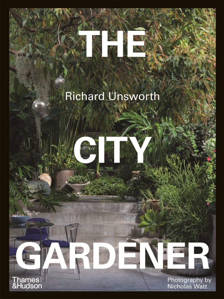 City Gardener by Richard Unsworth: Tips for Urban Gardening Success